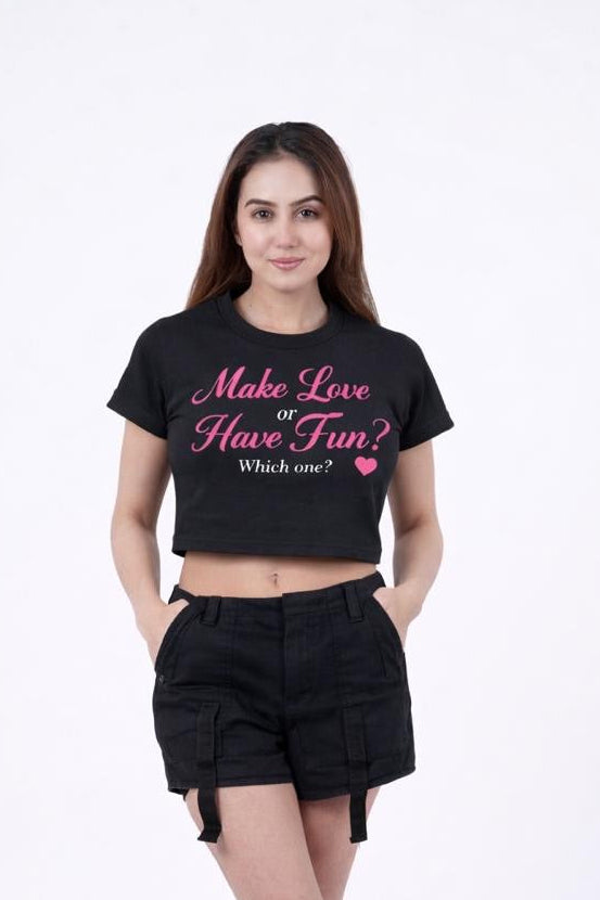 Make love or Have Fun ? Baby Tee